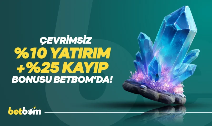 Betbom Çevrimsiz Bonus